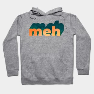 Meh Word Art Hoodie